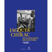 Jacques Chirac ou Le dialogue des cultures