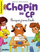 4, Chopin au CP - Pourquoi j'aime l'école - Tome 4