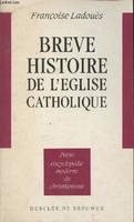 Brève histoire de l'église catholique Ladoues, Françoise