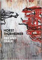 Horst ThUrheimer Fire and Chalk /anglais