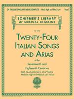 24 Italian Songs & Arias Complete, Medium High and Medium Low Voice