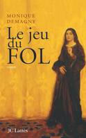 Le jeu du Fol, roman