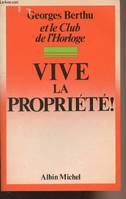 Vive la propriété !