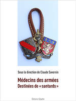 Médecins des armées - destinées de santards