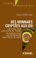 Des monnaies cryptées aux ICO, Un guide pour l'acheteur de tokens - Un manuel pour les entreprises émettrices de coins