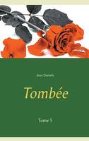 Tombée, Tome 5