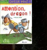 Attention dragon