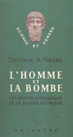 L'homme et la bombe, Les effets biologiques de la bombe atomique