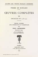 Œuvres complètes /Pierre de Ronsard, 9, Opuscules de 1558-1559, Tome IX - Opuscules (1558-1559)