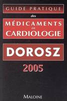 Guide pratique des médicaments en cardiologie