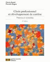 Choix professionnel et développement de carrière, théories et recherches