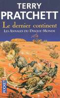 Les annales du disque-monde., 22, Le dernier continent - tome 22