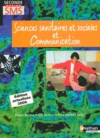 SCIENCES SANITAIRES ET SOCIALES ET COMMUNICATION / SECONDE, seconde, option SMS