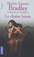 La romance de Ténébreuse, La chaîne brisée - tome 2