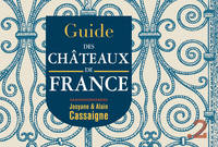 GUIDE DES CHATEAUX DE FRANCE