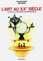 L'Art au XXe siècle, de 1900 à la seconde Guerre mondiale