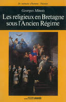 Les religieux en bretagne sous l'ancien regime