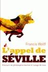 L'appel de Séville, Discours de philosophie taurine à l'usage de tous