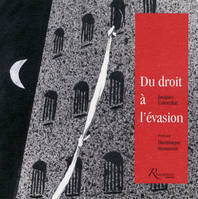 Du droit à l'évasion