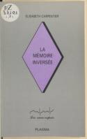 La Mémoire inversée