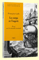 Le corps et l'esprit, Essai sur la causalité mentale