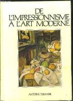 Histoire universelle de la peinture ., [3], DE CEZANNE A MATISSE- LES SOURCES DU XXe S, les sources du XXe siècle