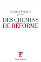 Des chemins de réforme