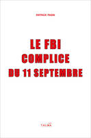 Le FBI complice du 11 Septembre (2e édition)