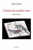 Crimes sur rendez vous, Roman policier