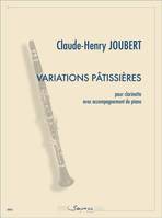 Variations pâtissières, Pour clarinette avec accompagnement de piano