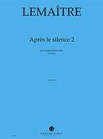 Après le silence 2, Pour neuf toms