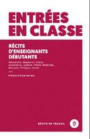 Entrées en classe, Récits d'enseignants débutants