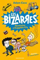 3, Les bizarres, Tome 03, Révolution à Huggabie City