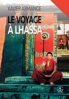 Le Voyage à Lhassa, Un vendéen au Tibet