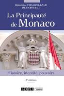 La principauté de Monaco, Histoire, identité, pouvoirs