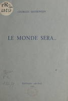 Le monde sera...