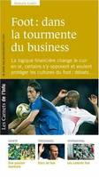 Foot : dans la tourmente du business, dans la tourmente du business