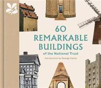 60 Remarkable Buildings of the National Trust /anglais