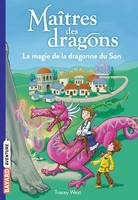 Maîtres des dragons, Tome 16, La magie de la dragonne du Son