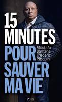 15 minutes pour sauver ma vie