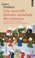 Points Histoire Une nouvelle histoire mondiale des sciences, Ce que la science moderne doit aux sociétés non européennes