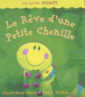 Le rêve d'une petite chenille, une histoire animée