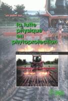 La lutte physique en phytoprotection