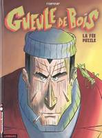 1, Gueule de Bois - Tome 1 - Fée Puzzle (La)