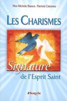 LES CHARISMES SIGNATURE DE L'ESPRIT SAINT 2EME EDITION