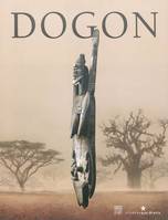 Dogon / exposition, Paris, Musée du quai Branly (Paris), du 5/4/2011 au 24/7/2011, [exposition, Paris, Musée du quai Branly, 5 avril-24 juillet 2011]