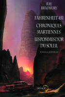 Fahrenheit 451 - Chroniques martiennes - Les pommes d'or du soleil