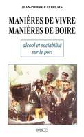 Manières de vivre, manières de boire