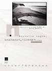 Nouvelle vague, nouveaux rivages, Permanences du récit au cinéma (1950-1970)