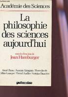 La Philosophie des sciences aujourd'hui